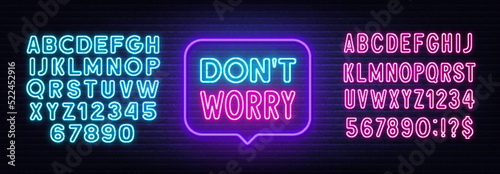 Do not stress neon sign in the speech bubble on brick wall background.