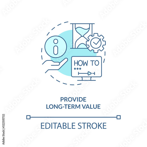 Provide long term value turquoise concept icon. Relevant content. E Learning video abstract idea thin line illustration. Isolated outline drawing. Editable stroke. Arial, Myriad Pro-Bold fonts used