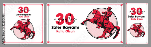  30 Agustos Zafer Bayrami Kutlu Olsun. August 30 celebration of victory and the National Day in Turkey. Greeting card, banner template.
