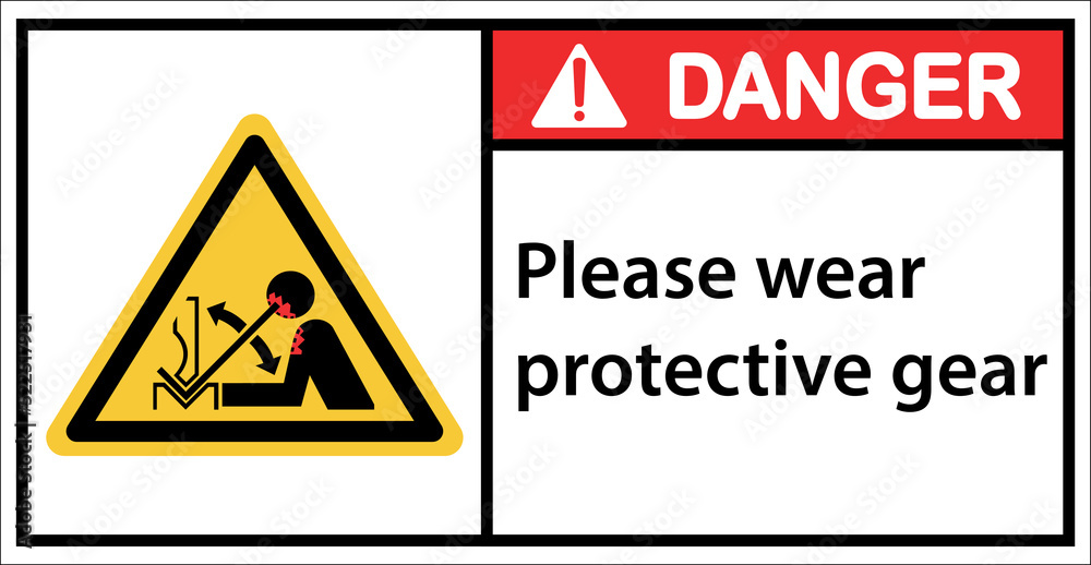Please wear protective equipment for bending iron.Sign Danger Please wear protective equipment for bending iron.Sign Danger