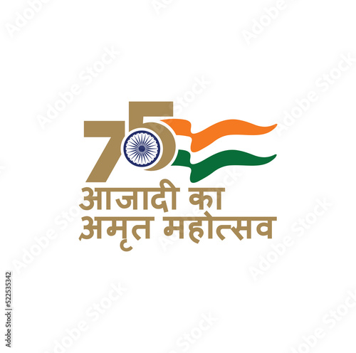 New Delhi, India - August 15, 2022: Azadi ka Amrit Mahotsav (Translation: India Independence Day). 75 Years Anniversary. Jubilee. Vector Logo.