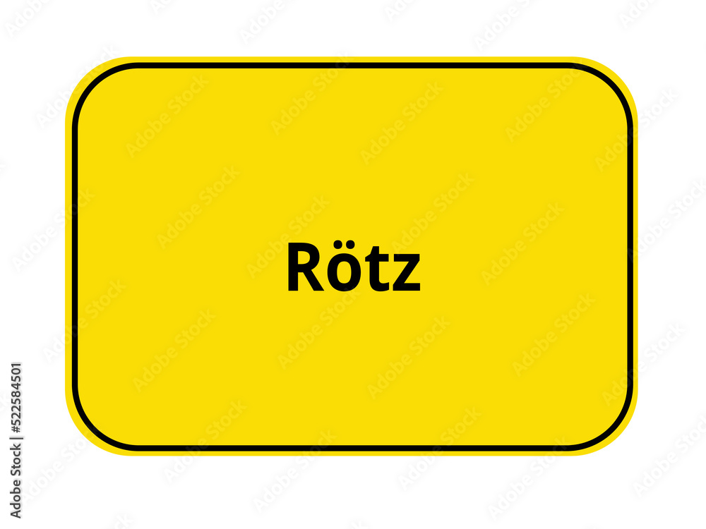 Ortseingangsschild - Rötz Ortseingangsschild - Rötz