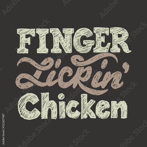 Chalk lettering on blackboard - Chicken licking with fingers - menu idea for restaurants, cafes and bars. For printing and design. Vector illustration.
