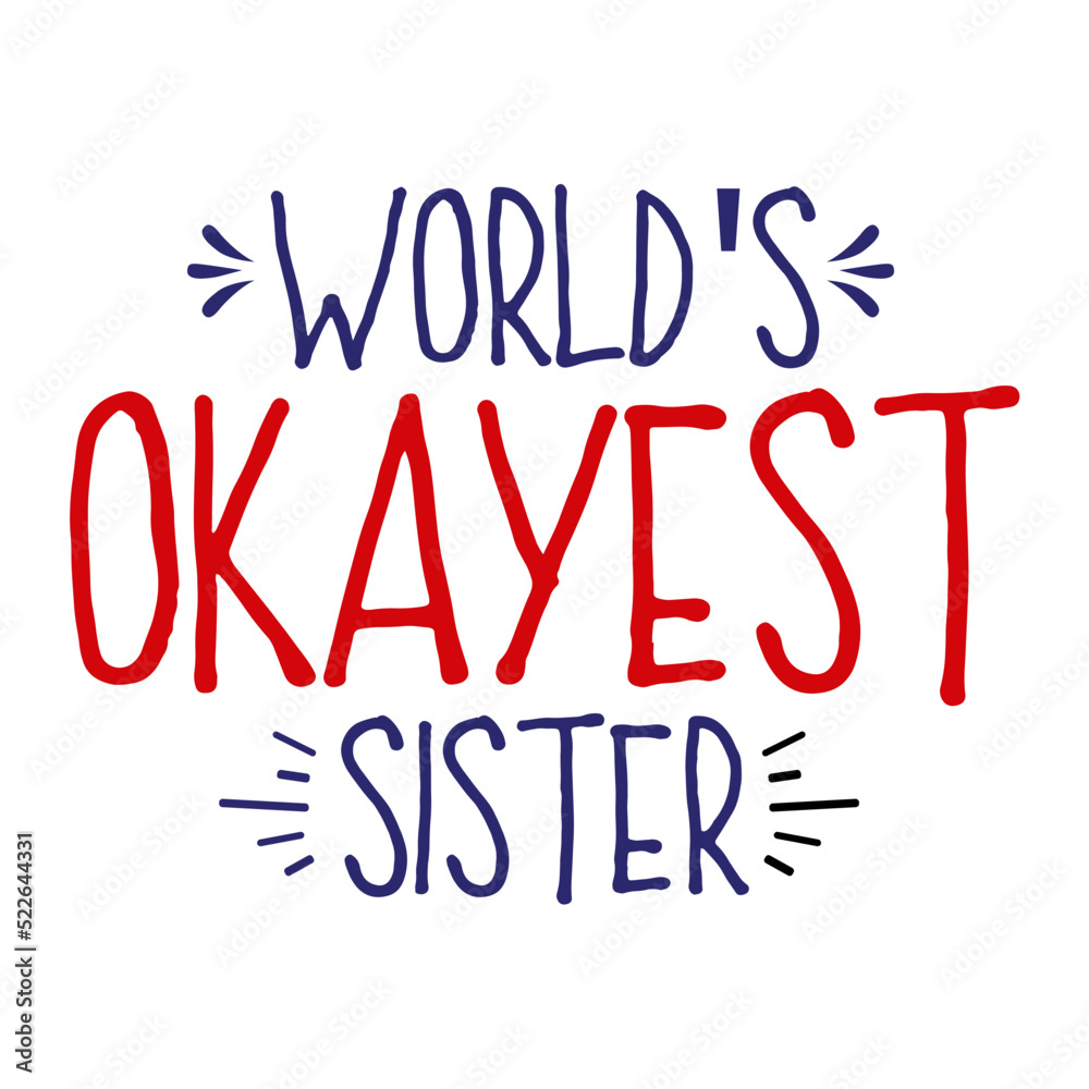 World's Okayest Sister svg