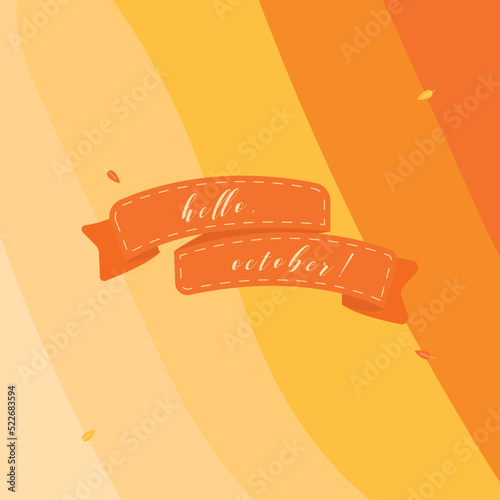 Autumn retro background with orange gradient. Retro wallpaper with label "hello october" (ID: 522683594)