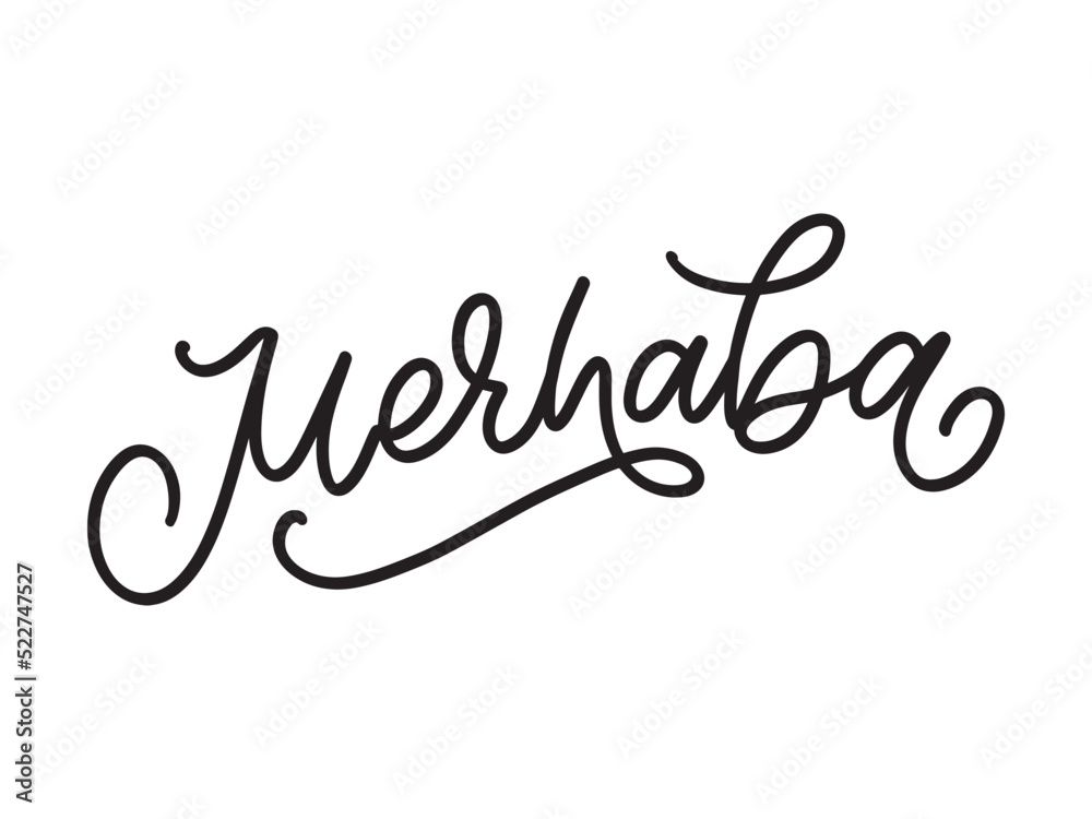 Merhaba Hand Drawn Black Vector Calligraphy Isolated on White Background. Merhaba - Turkish Word Meaning Hello Merhaba Hand Drawn Black Vector Calligraphy Isolated on White Background. Merhaba - Turkish Word Meaning Hello