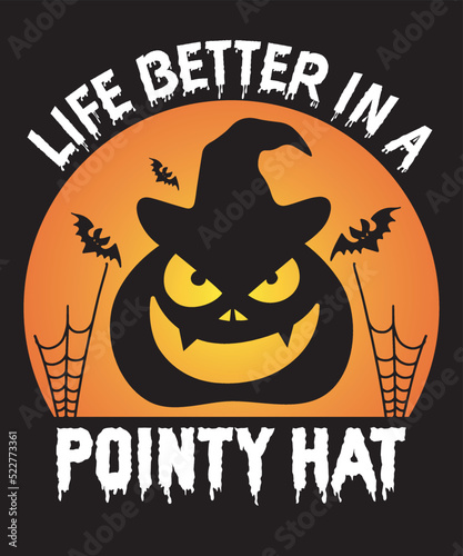 life better in a pointy hat tshirt design
