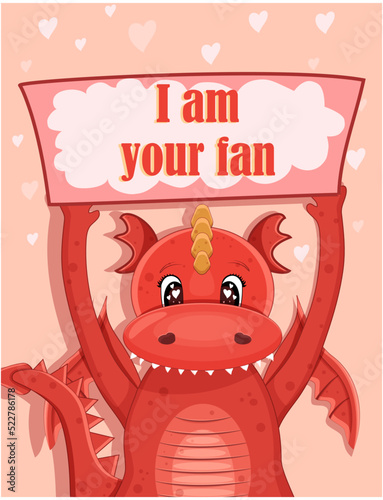 The red dragon holds a sign and admits to being a fan. Vector stock illustration. Cartoon. Comic. cute animal