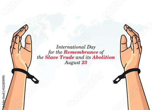 vector graphic of international day for the remembrance of the slave trade and its abolition celebration. flat design. flyer design.flat illustration.