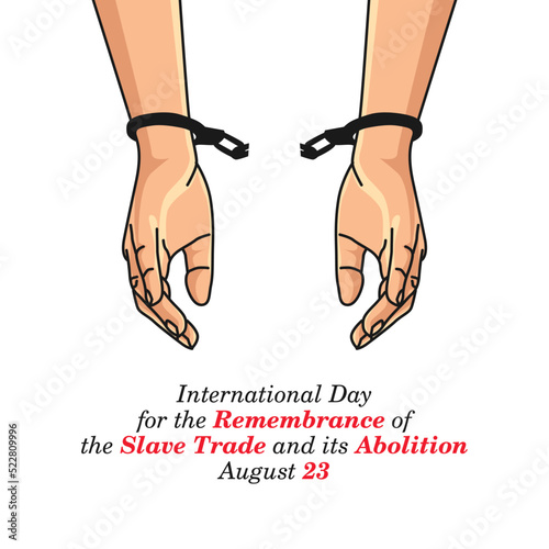 vector graphic of international day for the remembrance of the slave trade and its abolition celebration. flat design. flyer design.flat illustration.