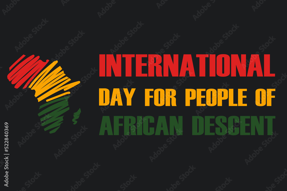 © Galina Pilina - International day for people of African descent concept. © Galina Pilina - International day for people of African descent concept.