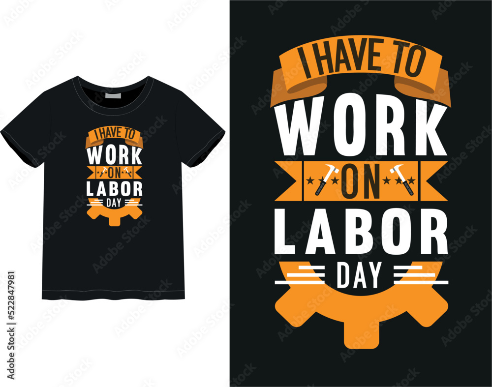 Labor day style t -shirt | holyday mood, USA labor day| labor day quotes Labor day style t -shirt | holyday mood, USA labor day| labor day quotes