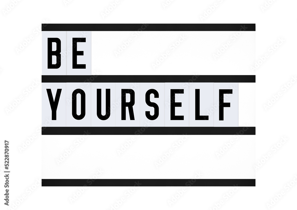 Be yourself motivation quote on retro quote board. Confidence and belief Be yourself motivation quote on retro quote board. Confidence and belief