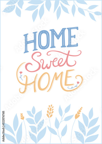 “Home Sweet Home” hand lettering and vector illustration in vertical layout for poster, card, art print, notebook, and stationery, featuring blue, yellow, and red decorative elements.