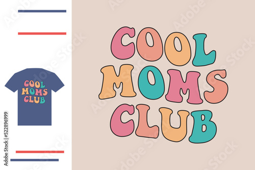  cool moms club t shirt design 