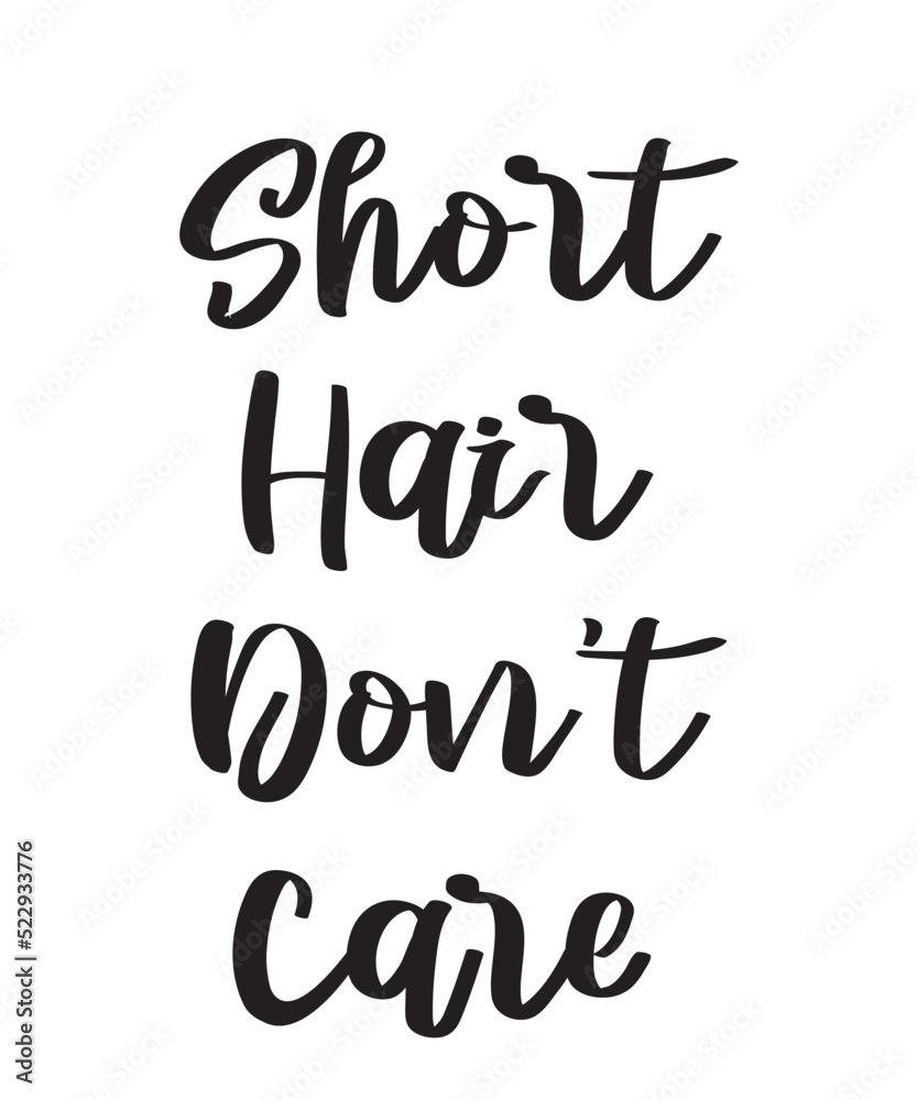 Obraz premium Short Hair Don't Careis a vector design for printing on various surfaces like t shirt, mug etc.