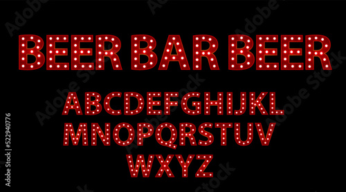 Beer bar beer. Red letters with luminous glowing lightbulbs. Vector typography words design. Template type font for poster.
