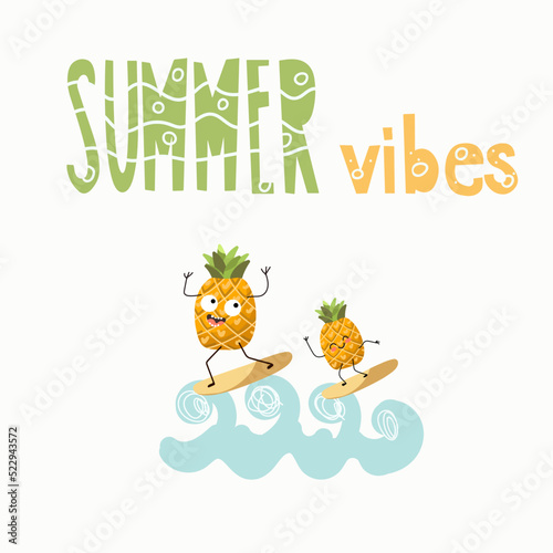 Vector illustration of funny characters  cartoon pineapple couple surf on the waves. Lettering summer vibes.