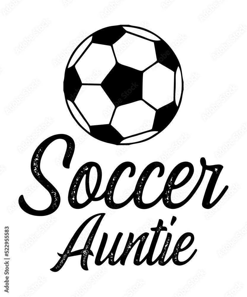 Soccer Auntieis a vector design for printing on various surfaces like t shirt, mug etc. Soccer Auntieis a vector design for printing on various surfaces like t shirt, mug etc.