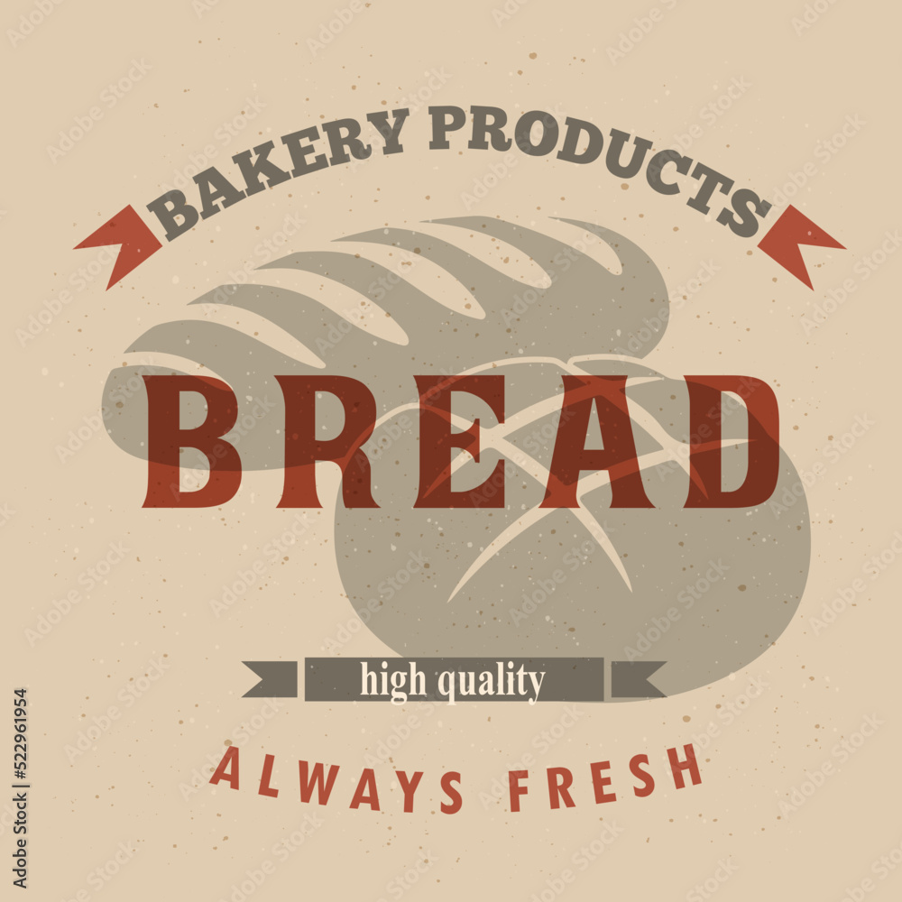 Naklejka premium Bread products label. Template for advertising bakery, bread shop, bakery food