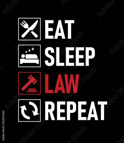 EAT, SLEEP, LAW, REPEAT icon. poster. layout. collection. vector illustration 