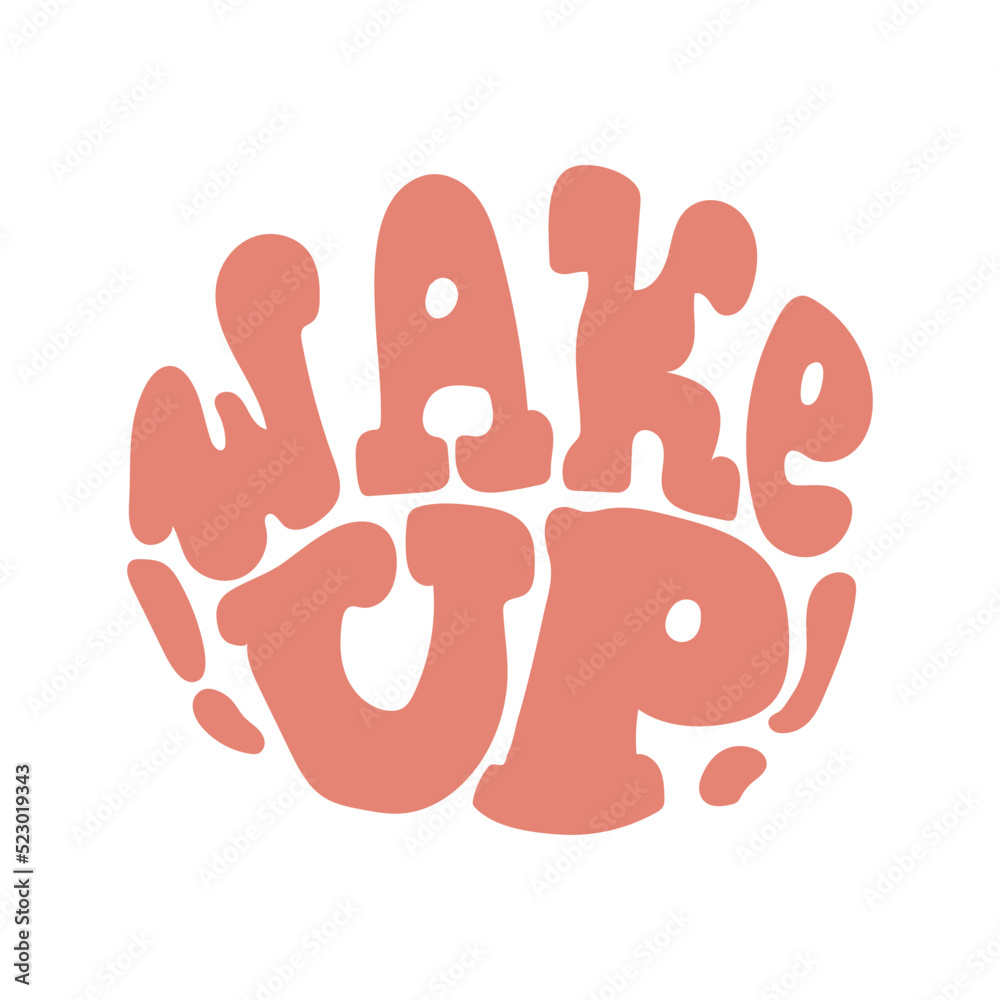 Wake up hand drawn lettering Wake up hand drawn lettering