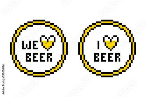 Retro 80's-90's style pixel art beer heart and 8 bit font text "I love beer", round sticker, badge, pin, t-shirt print design in 2 versions (for personal and team use) isolated on white background.