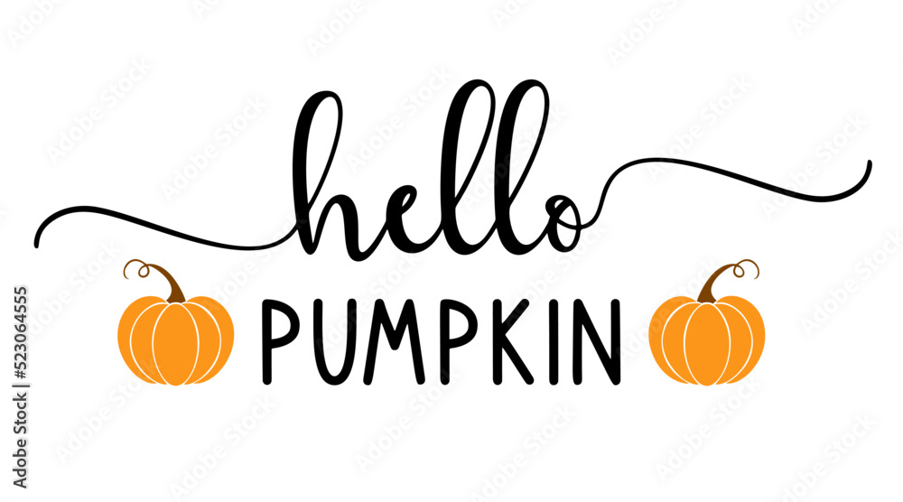 Vector autumn quote Hello Pumpkin with autumn pumpkin isolated on white background.