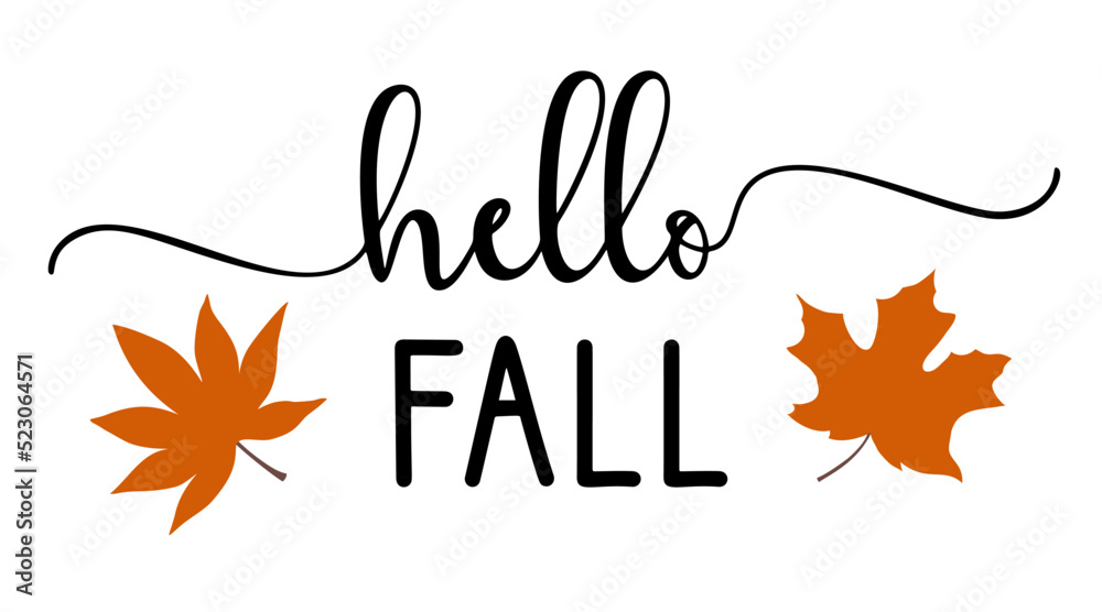 Vector autumn quote Hello Fall with autumn maple leaves isolated on white background.