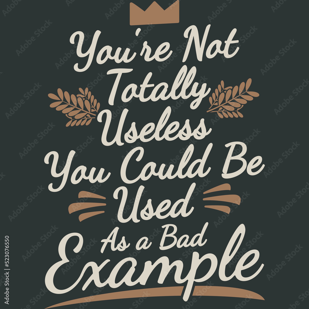 If You Can't Convince Them, Confuse Them Funny Typography Quote Design.