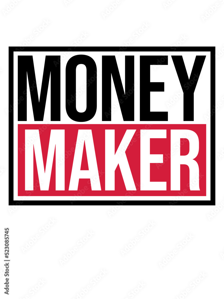Logo Money Maker Schild Logo Money Maker Schild