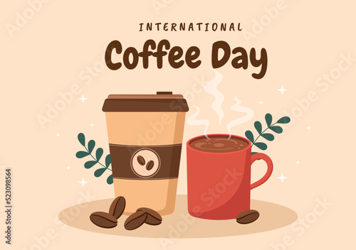 International Coffee Day on 1st October Hand Drawn Cartoon Flat Illustration with Cacao Beans and a Glass of Hot Drink Design