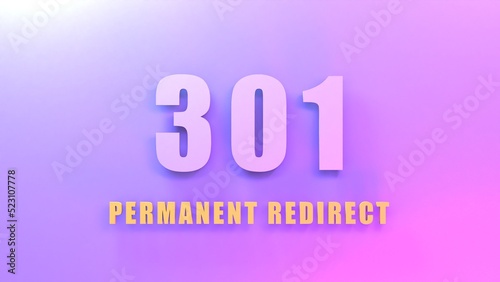 HTTP Error 301 Moved Permanently. 3d render illustration.