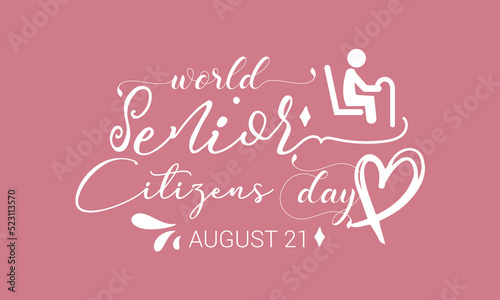 World Senior Citizens Day calligraphic banner design on isolated background. Script lettering banner, poster, card concept idea. Shiny awareness vector template.