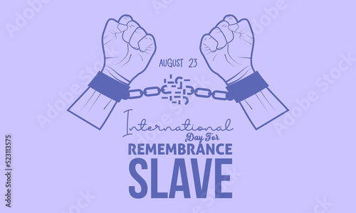 International Day for the Remembrance of the Slave Trade and its Abolition calligraphic banner design on isolated background.
