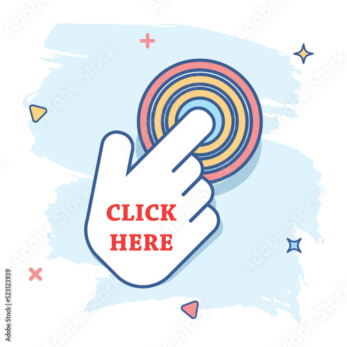 Vector cartoon click here icon in comic style. Hand cursor sign illustration pictogram. Pointer business splash effect concept.