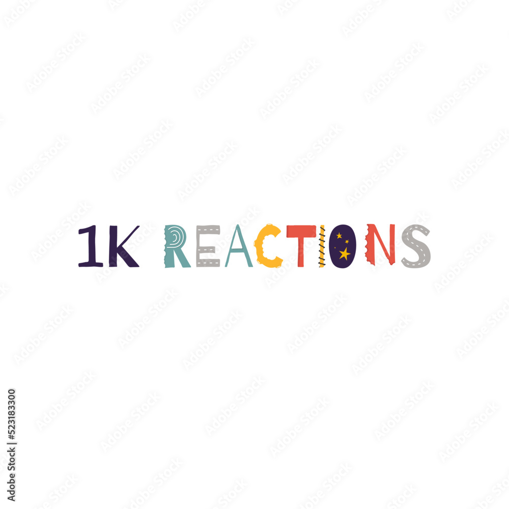 1k reactions vector art illustration celebration sign label with fantastic font. Vector illustration.