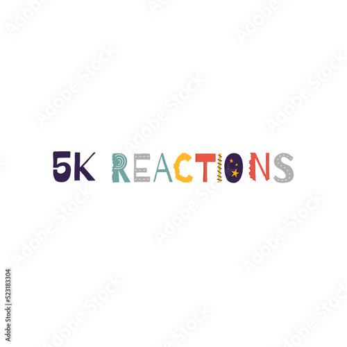 5k reactions vector art illustration celebration sign label with fantastic font. Vector illustration.
