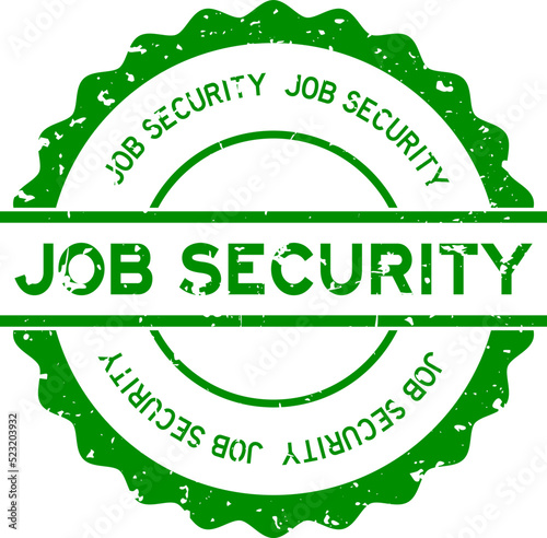 Grunge green job security word round rubber seal stamp on white background