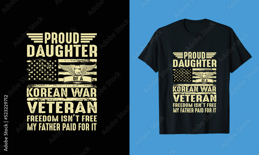 Proud Daughter Korean War Veteran, t shirt Design.