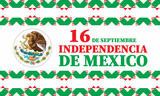 Mexican Independence day. Translation of the inscription: 16 th of September. Happy Independence day! Viva Mexico! Poster, card, banner, background design. 