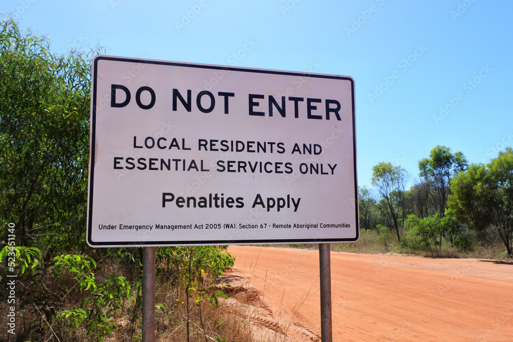 DO NOT ENTER sign on the entrance to Aboriginal Australians community