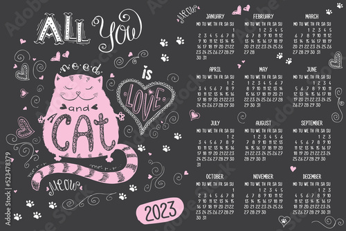 All you need is love and cat. Funny hand drawn lettering and calendar grid on black background. Calendar 2022, monday first. Doodle animal and elements. Printable poster template.