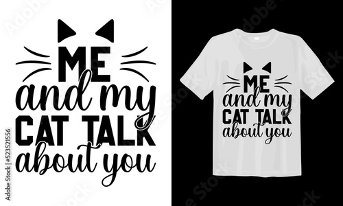 Me and My Cat Talk About You