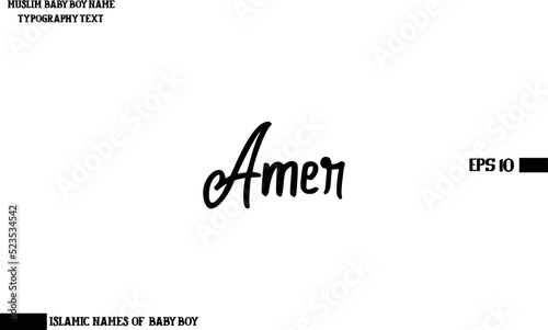 Amer Muslim Male Name Handwritten Calligraphy Text