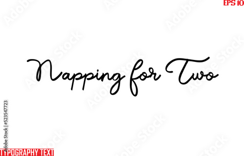 Typographic Text Lettering Napping for Two
