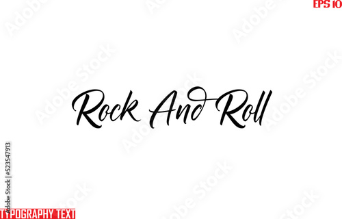 Rock And Roll Typographic Text Lettering 