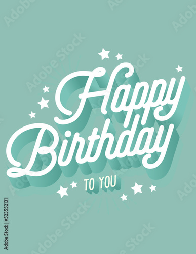 Happy Birthday greeting card with lettering design. birthday greeting cards design