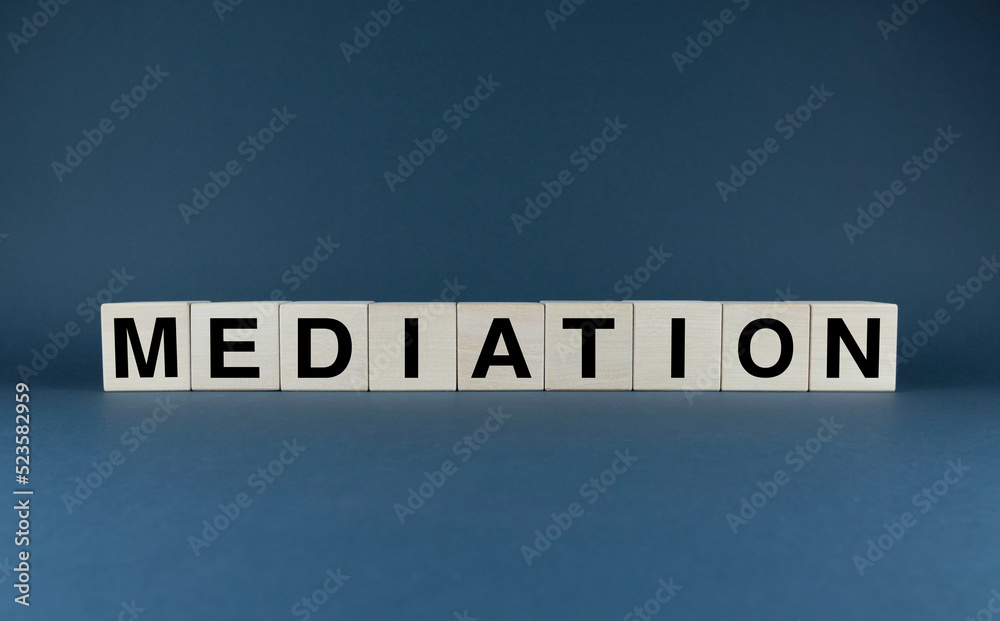 Mediation. Cubes form the word Mediation Mediation. Cubes form the word Mediation