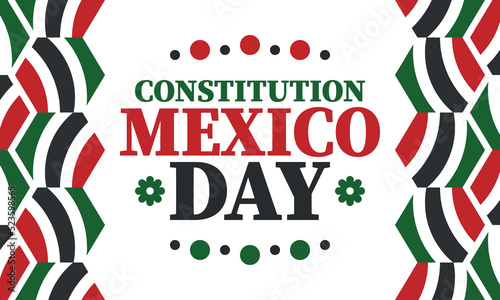 Fototapeta Naklejka Na Ścianę i Meble -  Mexico Constitution Day. National happy holiday, celebrated annual in February. Mexican pattern and colors. Patriotic elements. Festival design. Poster, card, banner and background. Vector